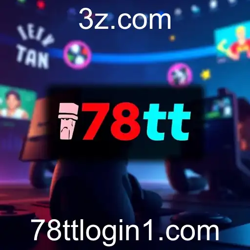O Dinâmico Mundo de 78tt Login